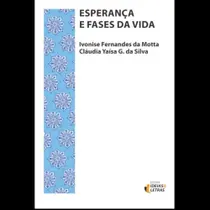 Esperança e fases da vida Esperança e fases da vida