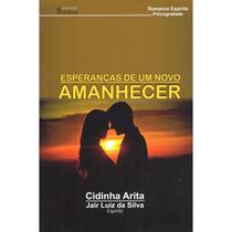 Esperanças de um Novo Amanhecer Esperanças de um Novo Amanhecer