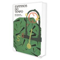 Espinhos do Tempo - Vida & Consciencia