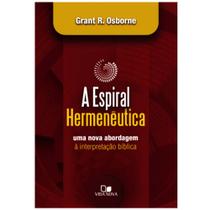 Espiral hermenêutica, Grant R Osborne - Vida Nova