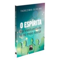 Espírita Na Mediunidade E No Meio Social (O) - ALLAN KARDEC