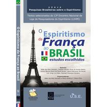 Espiritismo da França ao Brasil Estudos Recolhidos (O) - USE