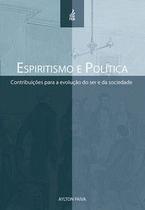 Espiritismo e política Espiritismo e política