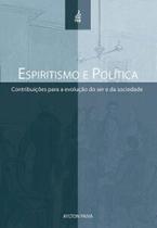 Espiritismo e política Espiritismo e política