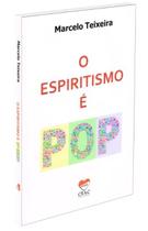 Espiritismo é Pop (O) Espiritismo é Pop (O)