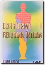 Espiritismo e Reforma Íntima - LAKE