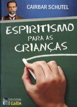 Espiritismo para as Crianças - Livro Pedagógico