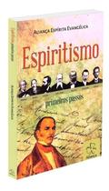 Espiritismo Primeiros Passos Espiritismo Primeiros Passos