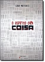 Espírito da Coisa, O - PRUMO - ROCCO Espírito da Coisa, O - PRUMO - ROCCO