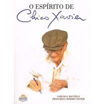 Espírito de Chico Xavier (O) - LEEPP Espírito de Chico Xavier (O) - LEEPP