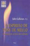 Espirito de tony de mello, o - ROCCO