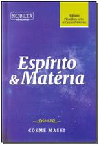 Espirito e Materia - NOBILTA