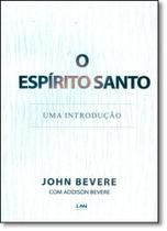 Espírito Santo: Uma Introdução - LAN EDITORA