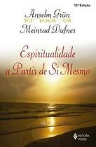 Espiritualidade a Partir De Si Mesmo Espiritualidade a Partir De Si Mesmo