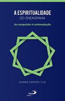 Espiritualidade do eneagrama - da compulsao a cont - PAULUS