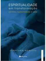 Espiritualidade em transformação Espiritualidade em transformação