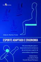 Esporte Adaptado e Ergonomia: Recomendações para o Desenvolvimento de Bancos de Arremesso a Partir D