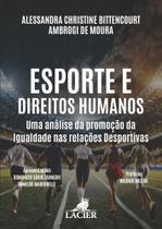 Esporte e Direitos Humanos: Uma Análise Da Da igualdade Nas Relações Desportivas - LACIER