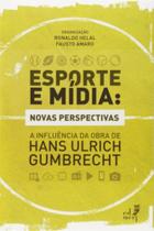 Esporte e midia: novas perspectivas - a influencia - EDUERJ - EDIT. DA UNIV. DO EST. DO RIO - UERJ