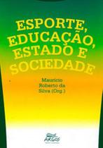 Esporte, educacao, estado e sociedade - ARGOS