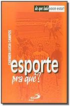 Esporte pra quê - PAULUS