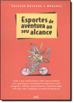 Esportes de aventura ao seu alcance Esportes de aventura ao seu alcance
