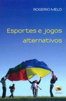 Esportes e Jogos Alternativos -