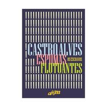 Espumas Flutuantes e Os Escravos