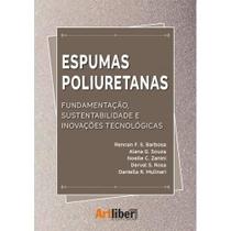 Espumas Poliuretanas: Fundamentacao, Sustentabilidade e Inovacoes