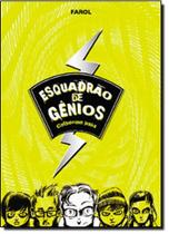 Esquadrão De Gênios - FAROL LITERARIO - DCL Esquadrão De Gênios - FAROL LITERARIO - DCL
