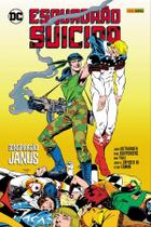 Esquadrao Suicida: Conspiracao Janus - Volume 4