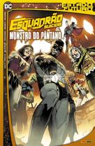 Esquadrao Suicida e Monstro Do Pantano Esquadrao Suicida e Monstro Do Pantano
