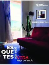 Esquetes para uma vida improvisada - vol. 1