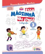 Essa Mãozinha Vai Longe - 3º Ano - Ensino Fundamental I