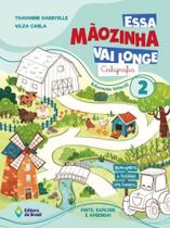Essa Mãozinha vai longe: Caligrafia - Vol. 2 - Educação Infantil Essa Mãozinha vai longe: Caligrafia - Vol. 2 - Educação Infantil