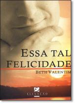 Essa Tal Felicidade