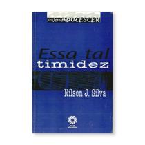 Essa Tal Timidez - Editora Escala Educacional