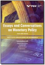 Essays And Conversations On Monetary Policy - FGV