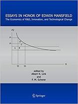 Essays In Honor Of Edwin Mansfield The Economics Of R&ampD, Innovation, And Technological Change