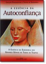 Essencia Da Autoconfianca Essencia Da Autoconfianca