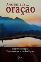 Essencia Da Oracao - Editora Sinodal