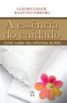 Essencia Do Cuidado, A - 1 - EDITORA SANTUARIO