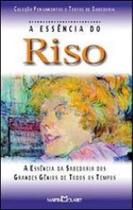 Essencia do riso, a Essencia do riso, a