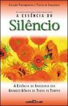Essencia do silencio, a