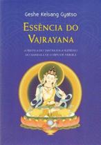 Essência do Vajrayana - EDITORA THARPA BRASIL Essência do Vajrayana - EDITORA THARPA BRASIL