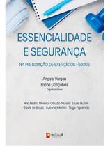 Essencialidade e segurança na prescrição de exercícios físicos Essencialidade e segurança na prescrição de exercícios físicos