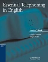 Essential Telephoning In English - Student's Book - Cambridge University Press - ELT