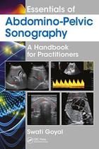 Essentials of abdomino-pelvic sonography - Taylor And Francis Group Llc