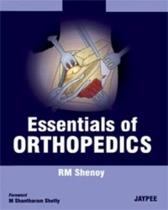 Essentials Of Orthopedics - JAYPEE HIGHLIGHTS MEDICAL PUBL