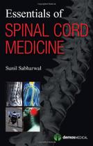 Essentials of spinal cord medicine - DEMOS MEDICAL